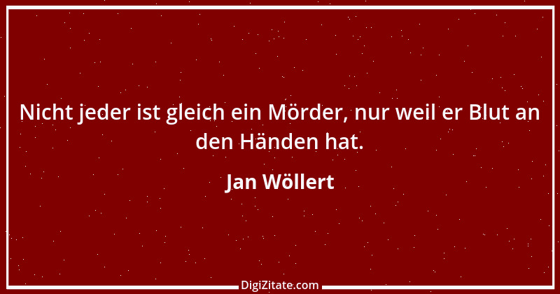 Zitat von Jan Wöllert 1