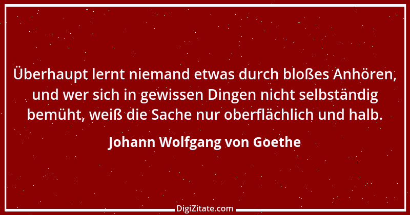 Zitat von Johann Wolfgang von Goethe 1512