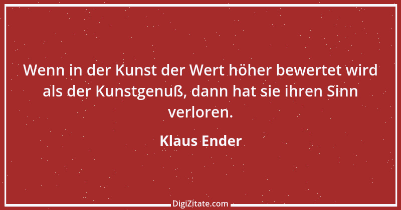 Zitat von Klaus Ender 185