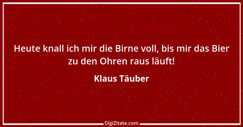 Zitat von Klaus Täuber 1