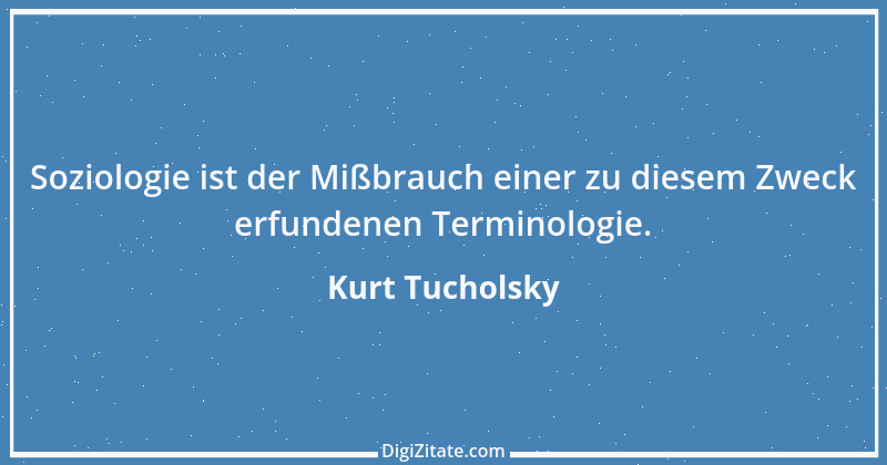 Zitat von Kurt Tucholsky 53