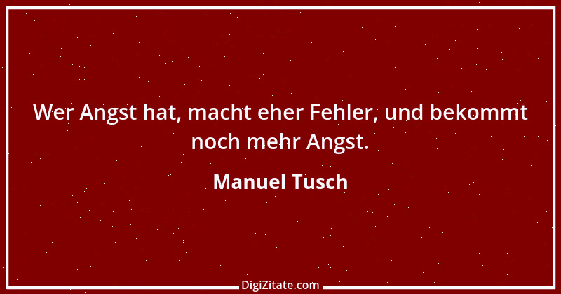 Zitat von Manuel Tusch 1