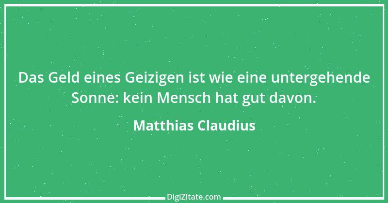 Zitat von Matthias Claudius 210