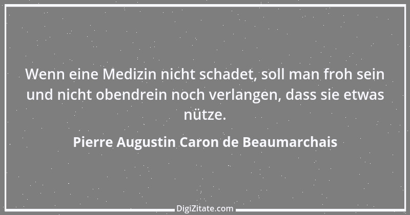 Zitat von Pierre Augustin Caron de Beaumarchais 24