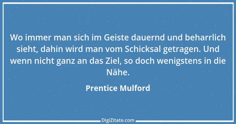 Zitat von Prentice Mulford 34