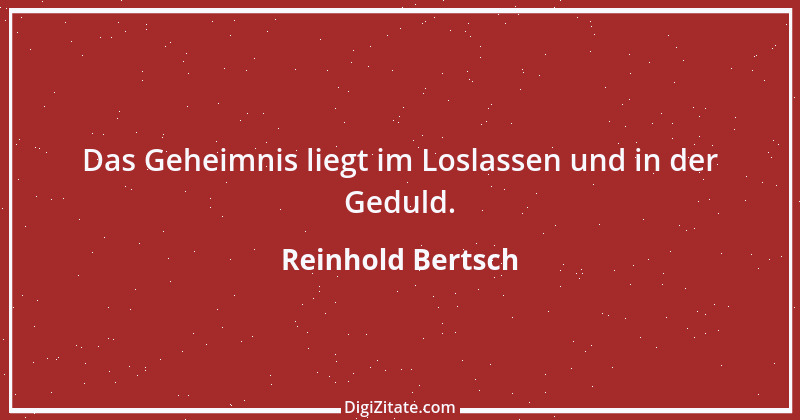 Zitat von Reinhold Bertsch 3