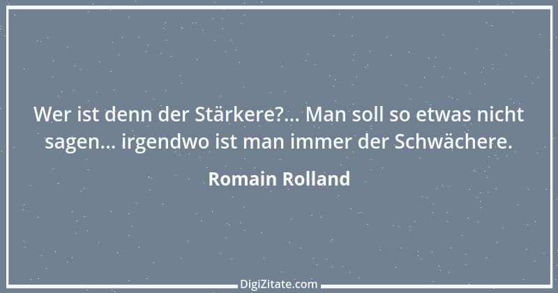 Zitat von Romain Rolland 108