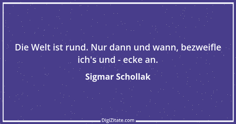 Zitat von Sigmar Schollak 20