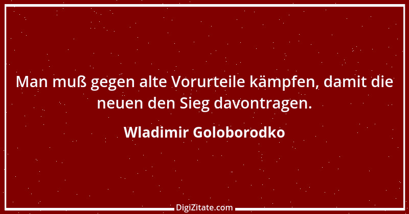 Zitat von Wladimir Goloborodko 10