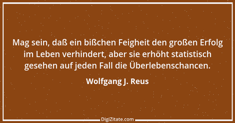 Zitat von Wolfgang J. Reus 352