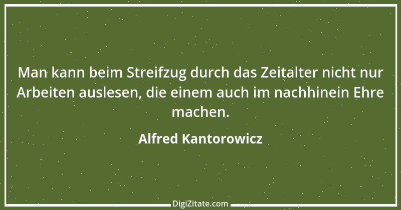 Zitat von Alfred Kantorowicz 2