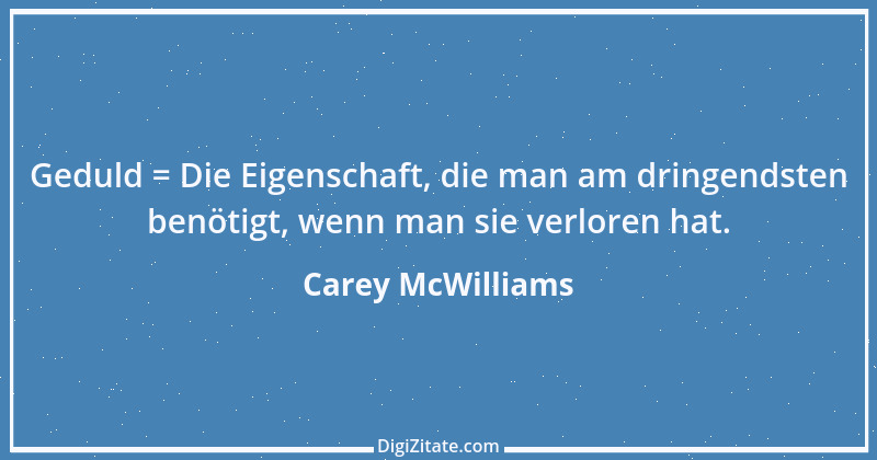 Zitat von Carey McWilliams 1