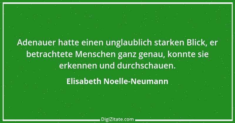 Zitat von Elisabeth Noelle-Neumann 14