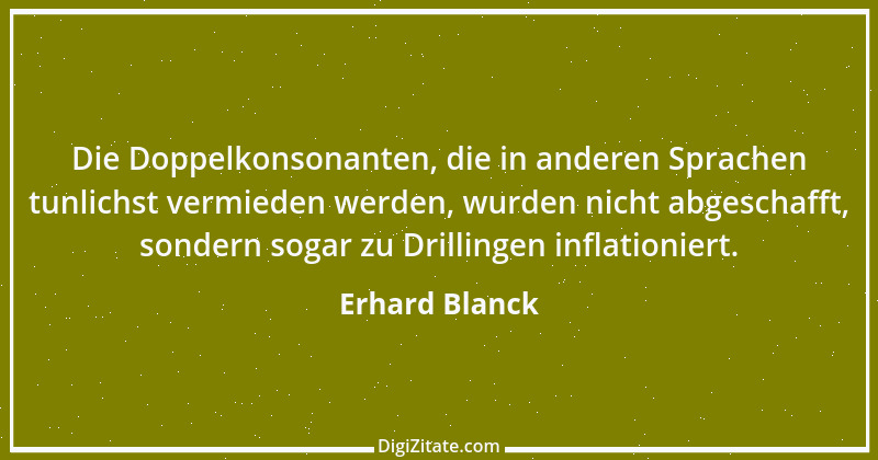 Zitat von Erhard Blanck 68