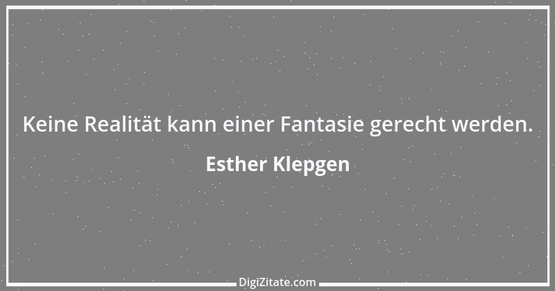 Zitat von Esther Klepgen 5