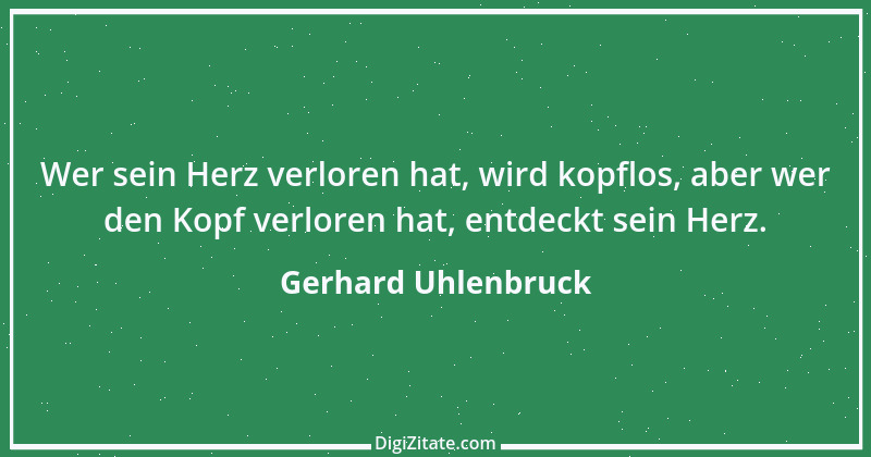 Zitat von Gerhard Uhlenbruck 333