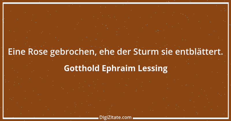 Zitat von Gotthold Ephraim Lessing 435