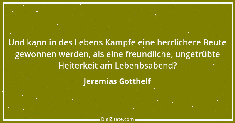 Zitat von Jeremias Gotthelf 177