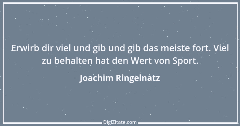 Zitat von Joachim Ringelnatz 6