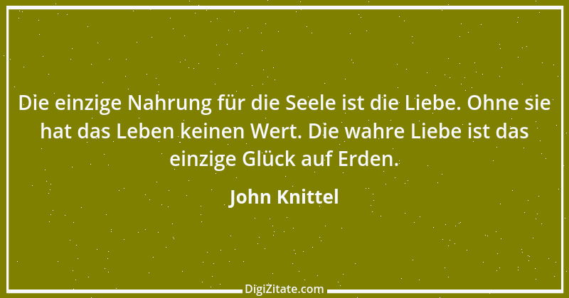 Zitat von John Knittel 89