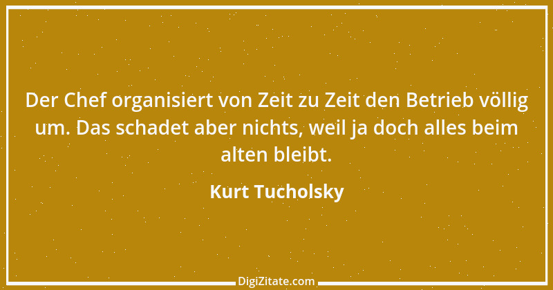 Zitat von Kurt Tucholsky 54