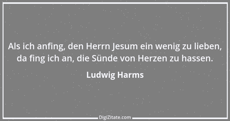 Zitat von Ludwig Harms 1