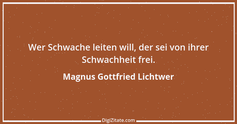 Zitat von Magnus Gottfried Lichtwer 7