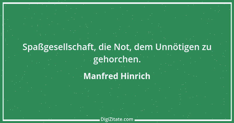 Zitat von Manfred Hinrich 3687