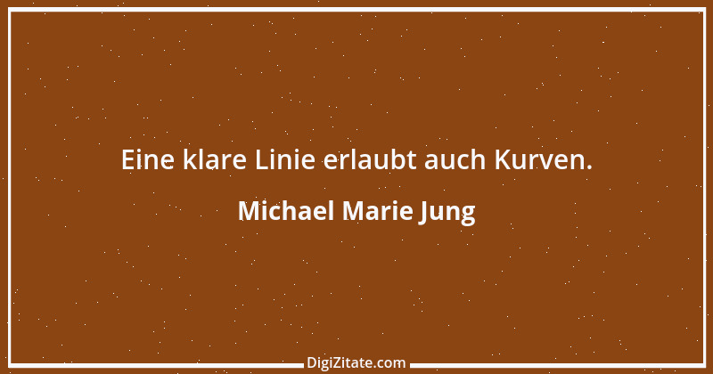 Zitat von Michael Marie Jung 80