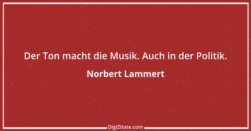 Zitat von Norbert Lammert 10