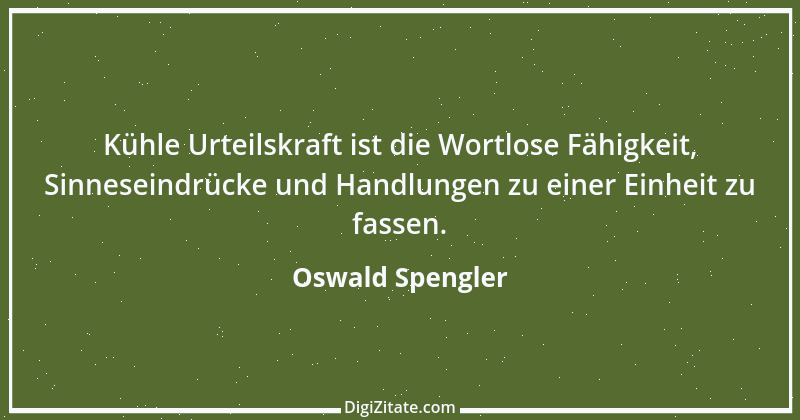 Zitat von Oswald Spengler 22