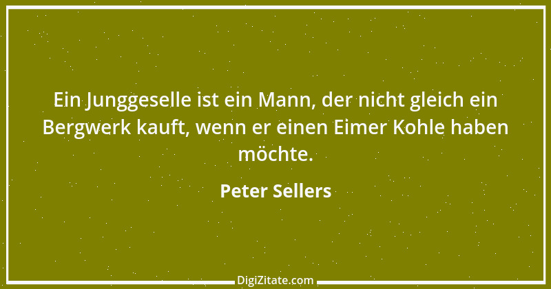 Zitat von Peter Sellers 23