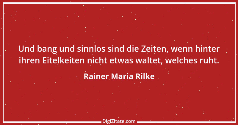 Zitat von Rainer Maria Rilke 58