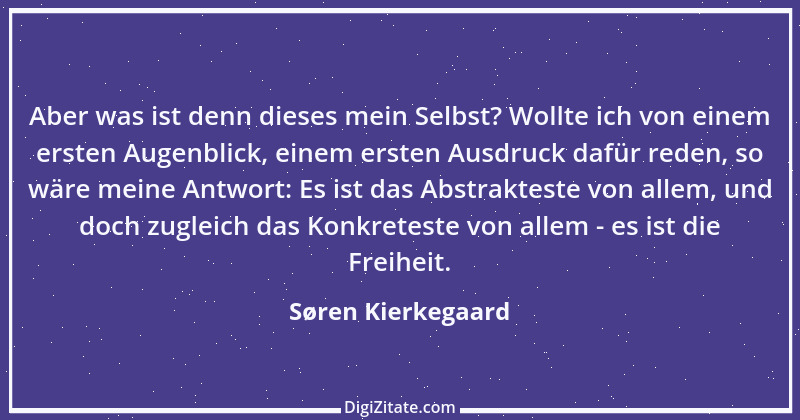 Zitat von Søren Kierkegaard 256