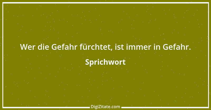 Zitat von Sprichwort 12505