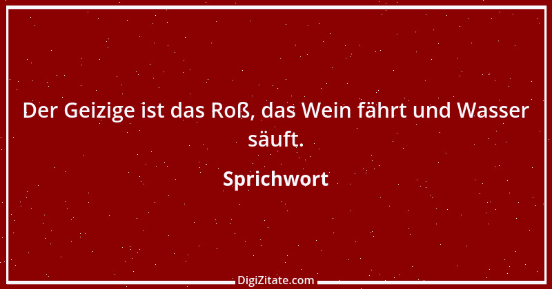 Zitat von Sprichwort 6505