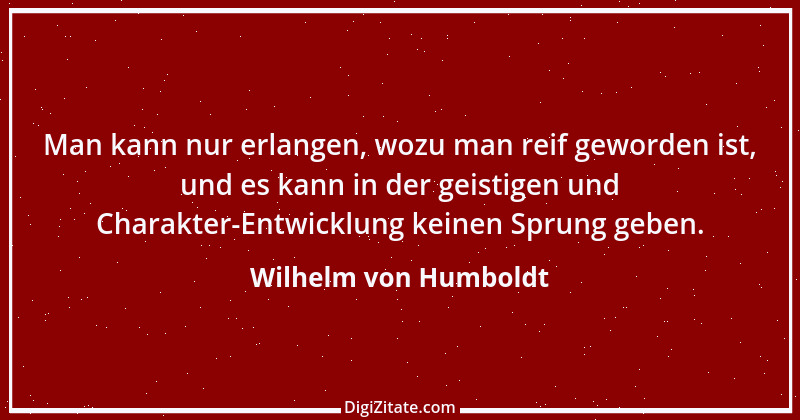 Zitat von Wilhelm von Humboldt 63