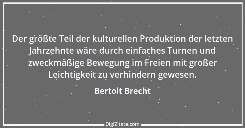 Zitat von Bertolt Brecht 92