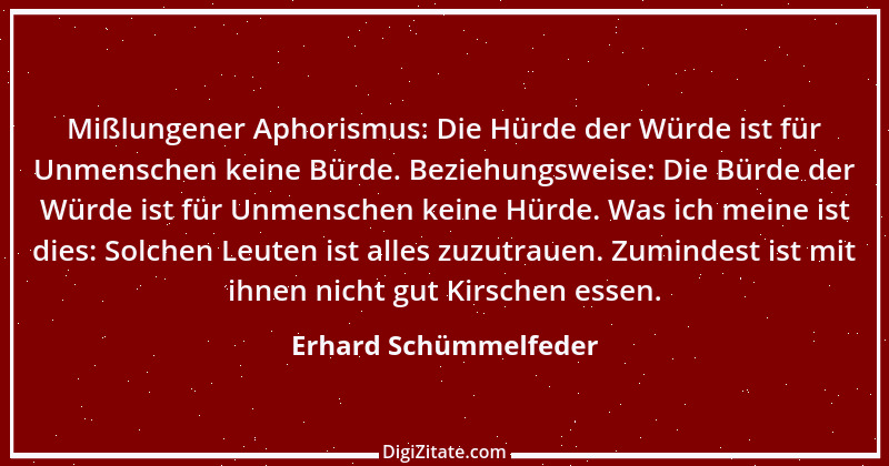 Zitat von Erhard Schümmelfeder 13