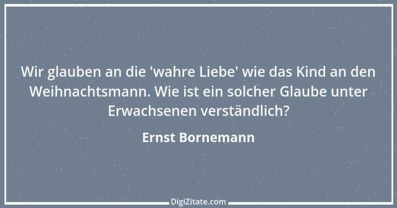 Zitat von Ernst Bornemann 1