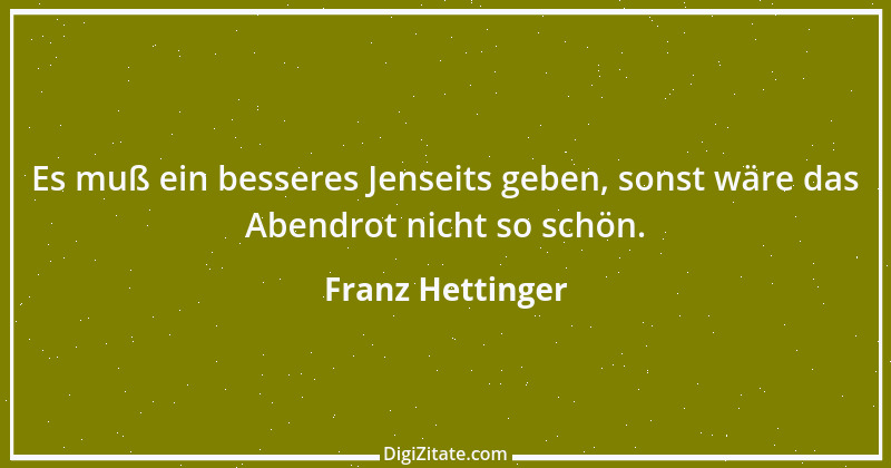 Zitat von Franz Hettinger 3