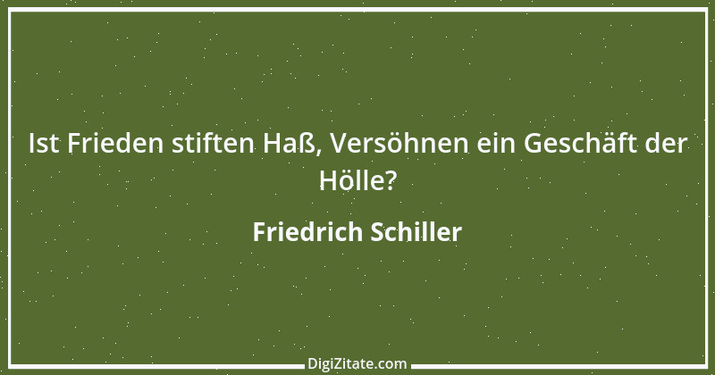 Zitat von Friedrich Schiller 1031