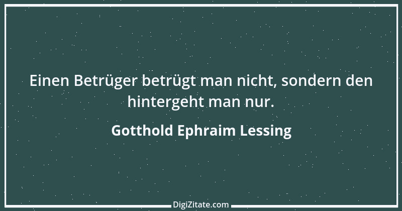 Zitat von Gotthold Ephraim Lessing 436