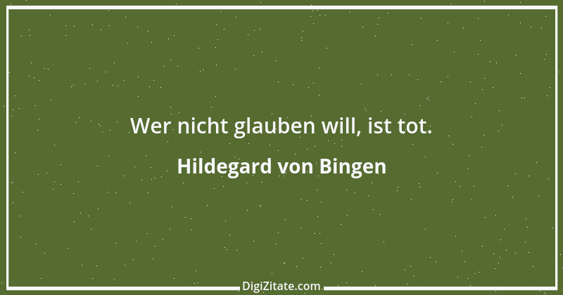 Zitat von Hildegard von Bingen 150