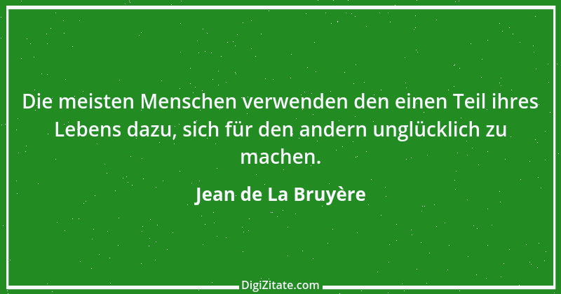 Zitat von Jean de La Bruyère 267