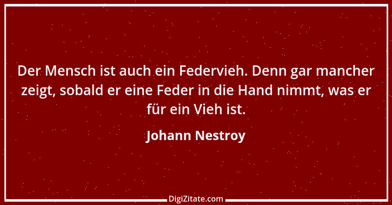 Zitat von Johann Nestroy 162