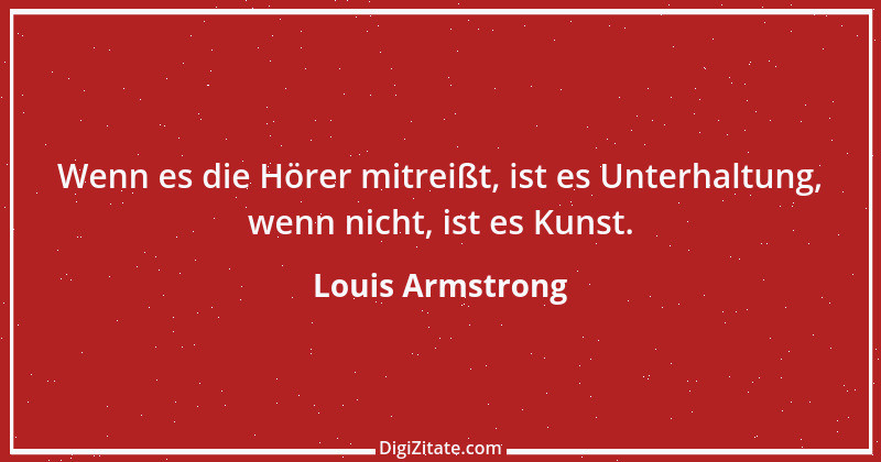 Zitat von Louis Armstrong 8