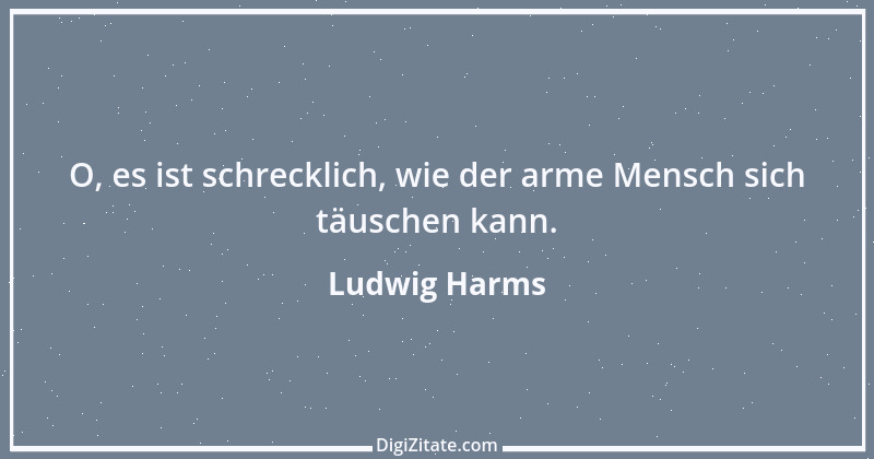 Zitat von Ludwig Harms 2