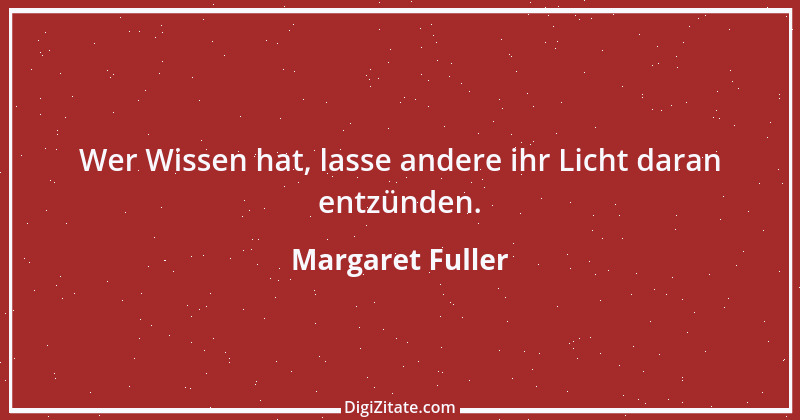 Zitat von Margaret Fuller 7