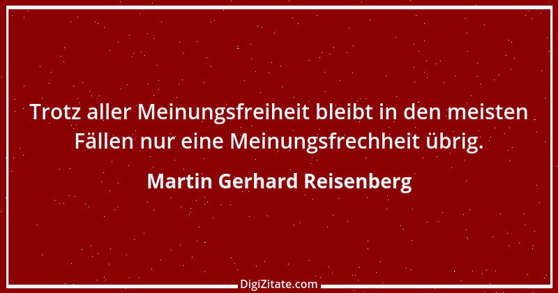 Zitat von Martin Gerhard Reisenberg 829